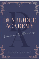 Dunbridge academy - tome 1 l'histoire d'un premier amour, une douce romance slow-burn