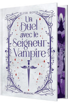 Un duel avec le seigneur vampire (édition reliée)