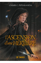 L-ascension d-une heritiere (broche) - tome 01