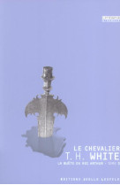 La quete du roi arthur tome 3  -  le chevalier