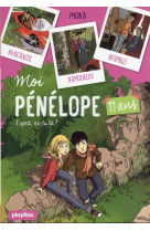 Moi penelope 11 ans - moi, penelope 11 ans  - esprit es-tu la ? - tome 2