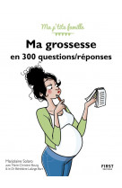 Ma grossesse en 300 questions / reponses, 3e edition