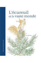 L'écureuil et le vaste monde