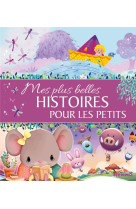 Mes plus belles histoires pour les petits