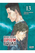 Manchuria opium squad - tome 13