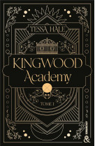 Kingwood academy - tome 1