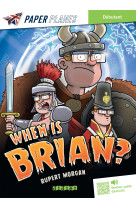 When is brian ? - livre + mp3 - ed. 2023