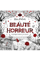 La beauté de l'horreur