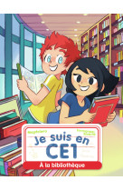 Je suis en ce1 - t02 - a la bibliotheque