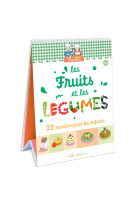 Trop bon ! les fruits et les légumes