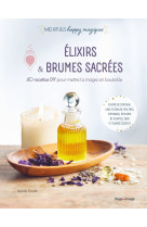 élixirs et brumes sacrées