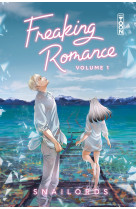 Freaking romance - tome 01