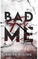 Bad for me - tome 2