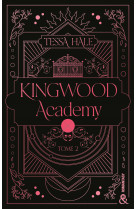 Kingwood academy - tome 2