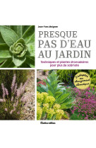 Presque pas d'eau au jardin