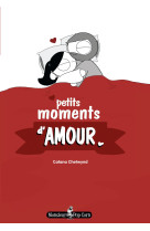 Petits moments d-amour : le coffret des amoureux