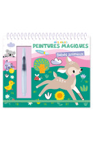 Mes jolies peintures magiques - bébés animaux