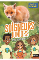 Soigneurs juniors - tome 14 opération renardeau