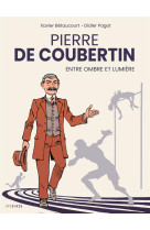 Pierre de coubertin, entre ombre et lumière