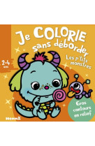 Je colorie sans deborder (2-4 ans) - les p-tits monstres t52 - avec gros contours en relief !