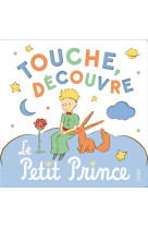 Touche, decouvre, le petit prince