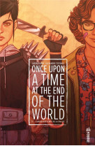 Once upon a time at the end of the world tome 1