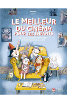 Benshi presente le meilleur du cinema pour les enfants : les films incontournables a montrer aux 3-6 ans