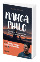 Manga philo - toute la philosophie relevee par le manga