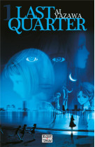 Last quarter tome 1