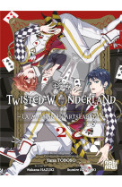 Twisted-wonderland - la maison heartslabyul t02