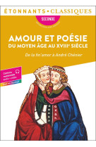 Amour et poesie du moyen age au xviii  siecle - de la fin-amor a andre chenier