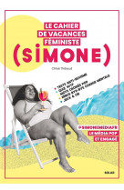 Le cahier de vacances feministe de simone 2024