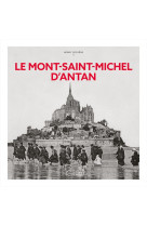 Le mont-saint-michel d-antan - nouvelle edition