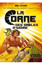 Les aventures du pyro-barbare et de billy - tome 2 la corne des sables d'ivoire