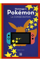 Hommage a pokemon - t02 - hommage a pokemon - la consecration