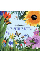 Je decouvre :  les petites betes