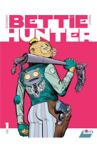 Bettie hunter - tome 01