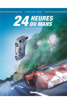 24 heures du mans - t04 - 24 heures du mans - 1999 - le choc des titans