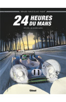 24 heures du mans - t03 - 24 heures du mans - 1972-1974 - les annees matra