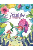 Azalee. la rencontre