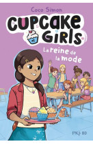 Cupcake girls - la bande dessinée - tome 2 la reine de la mode