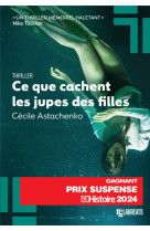 Ce que cachent les jupes des filles - gagnant prix suspense 2024