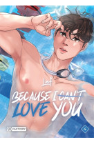 Because i can't love you - because i can t love you - tome 4