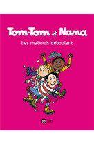 Tom-tom et nana, tome 25 - les mabouls deboulent