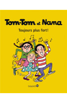 Tom-tom et nana, tome 29 - toujours plus fort !