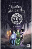 Les enfants des saules - tome 1 les descendants