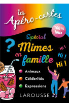 Apero-cartes special mimes en famille