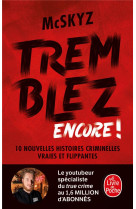 Tremblez encore !