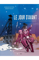 Le jour d-avant