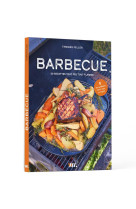 Barbecue - 50 recettes tout feu tout flamme